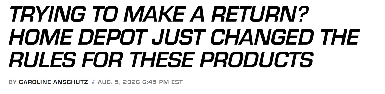 SlashGear headline reporting that Home Depot changed its return rules for some products in 2026